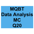 MQBT Data Analysis MC Detailed Solution Question 20